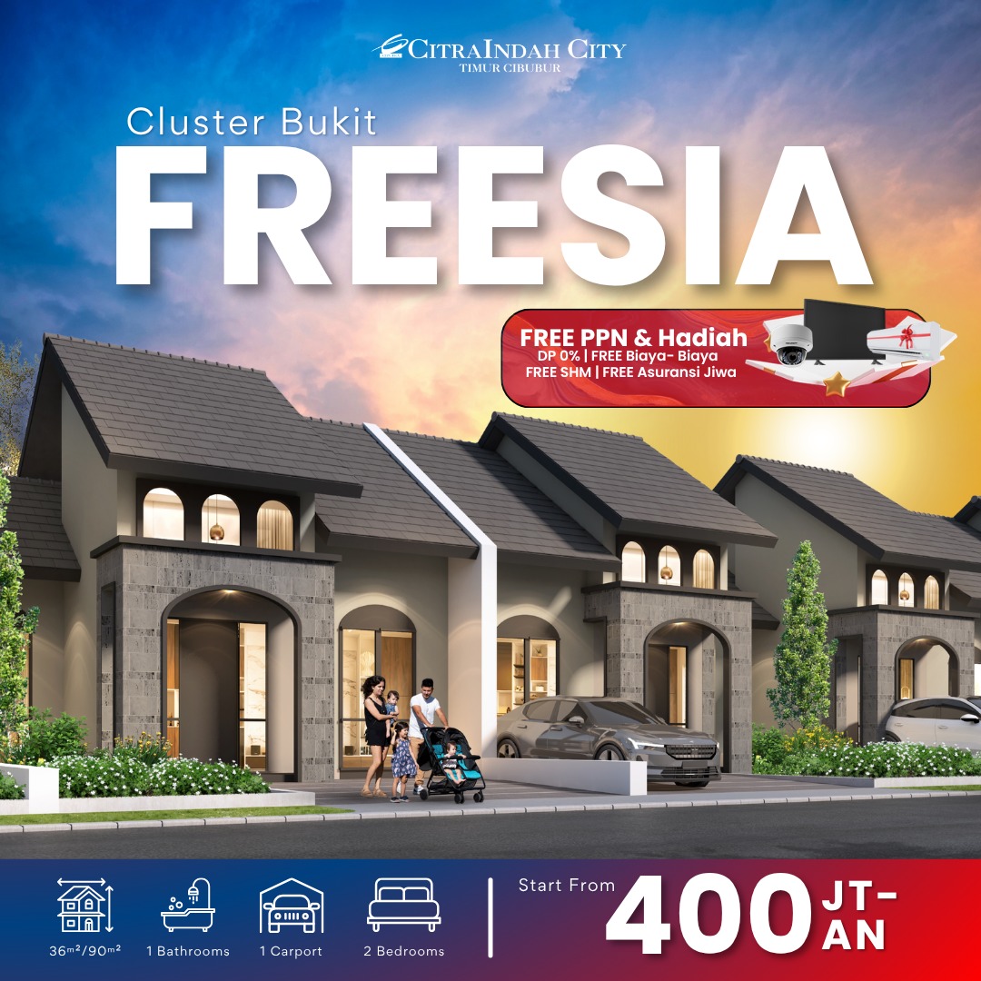 Advertisement for CitraIndah City Cluster Bukit Freesia featuring row of modern townhomes and a family with a stroller in front; promo banner reads FREE PPN & Hadiah; starting from 400 JT-an.