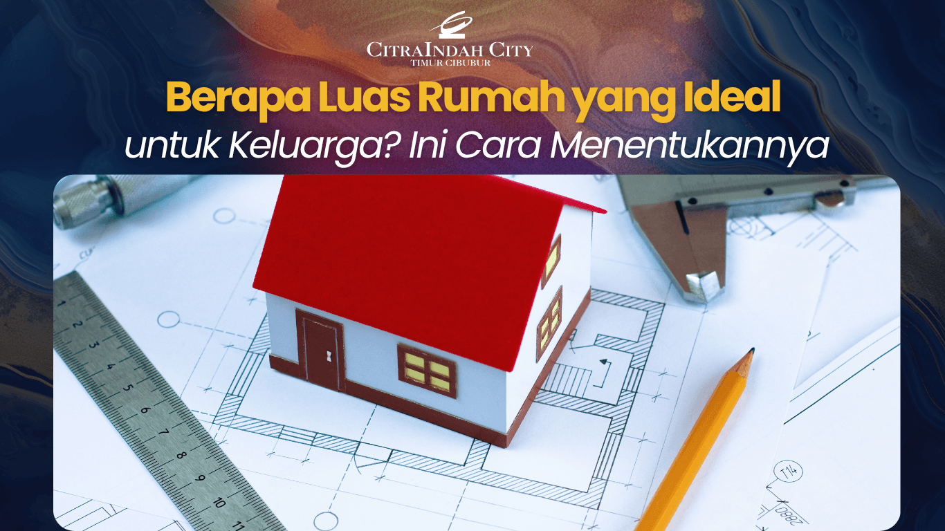Luas Rumah Ideal